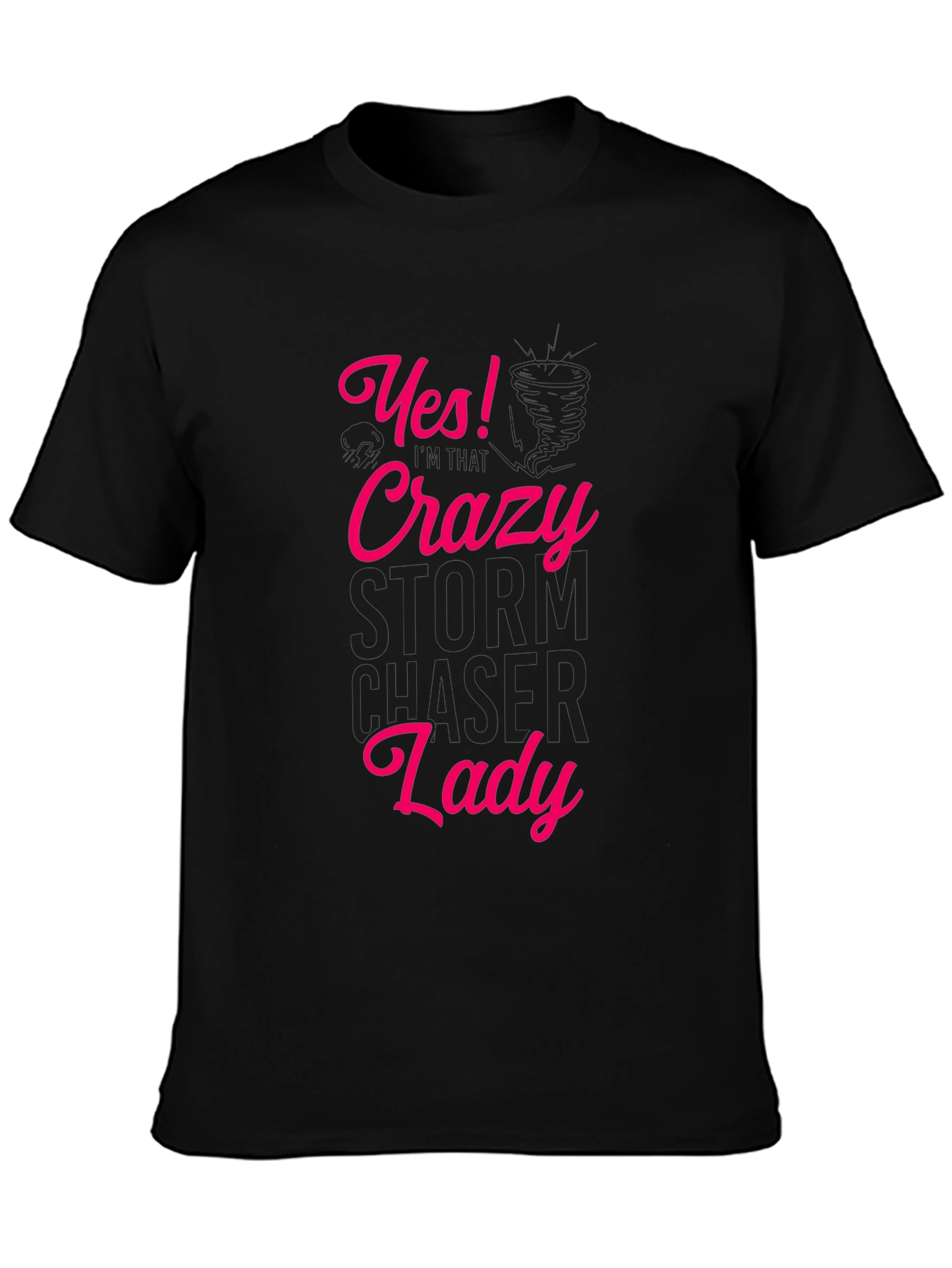 Crazy Storm Chaser Lady Graphic Tee