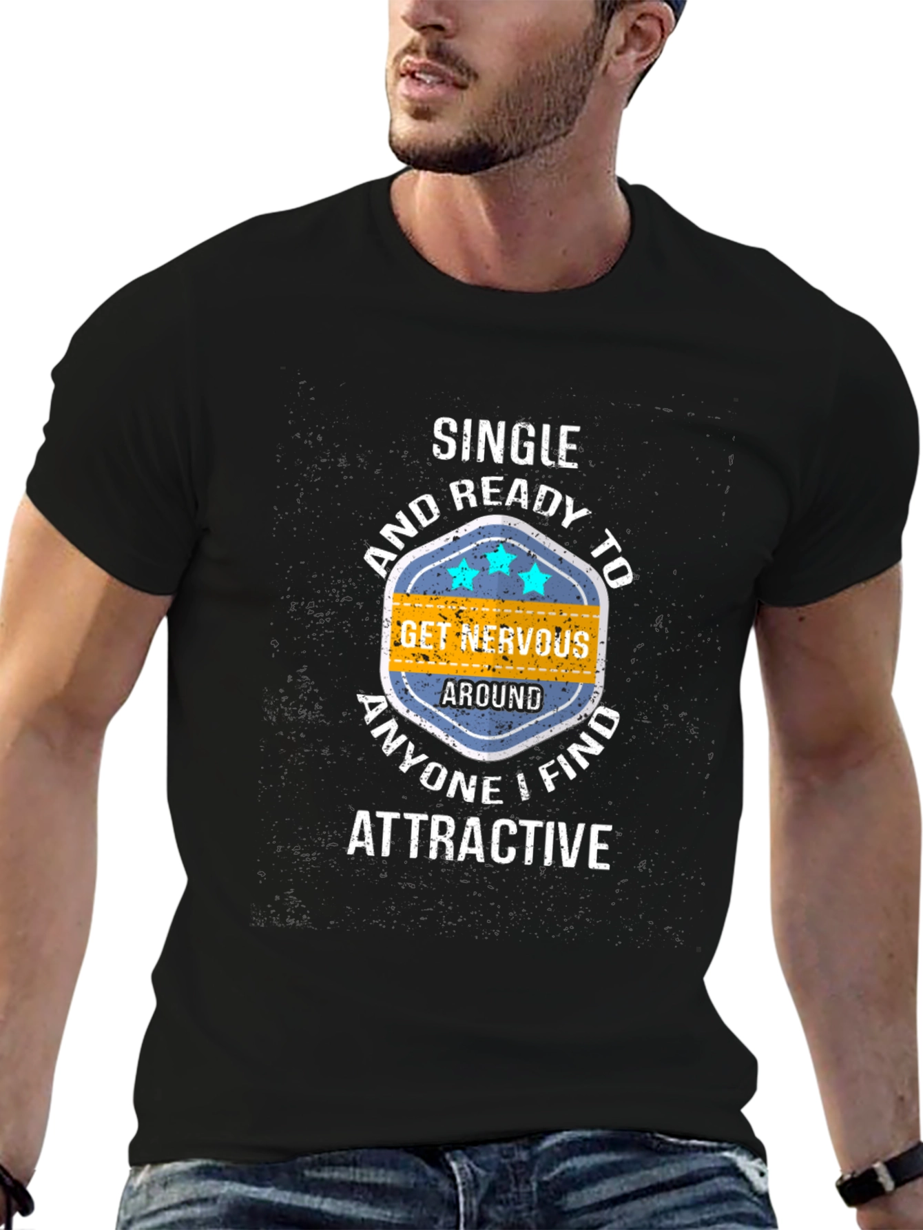 Single & Ready T-Shirt: Get Nervous Around Attractive People!