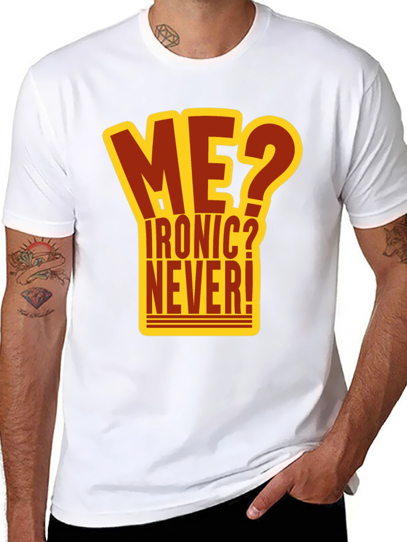 Ironic? Never! Graphic T-Shirt