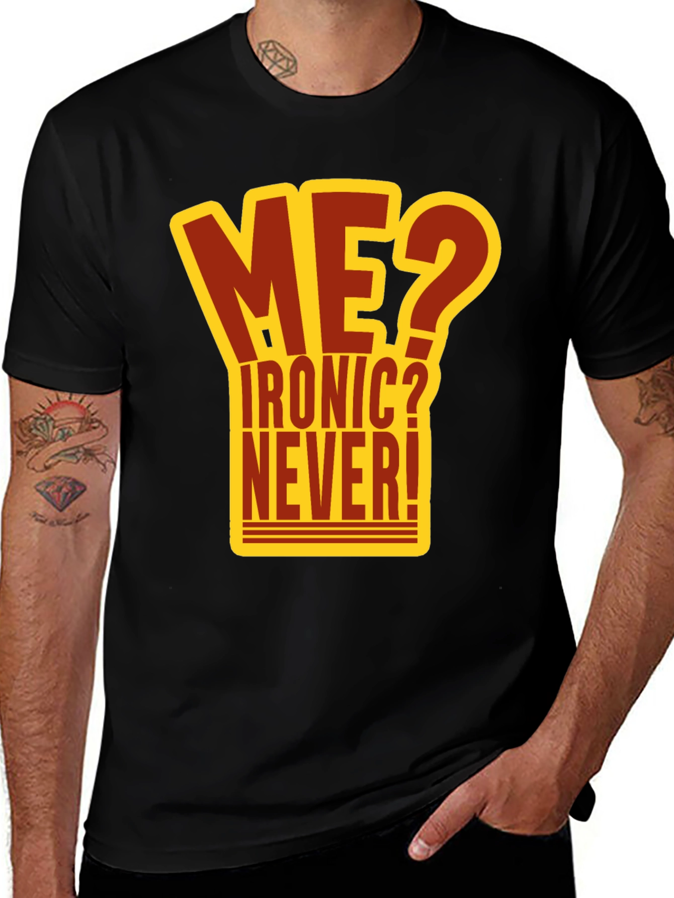 Ironic? Never! Graphic T-Shirt