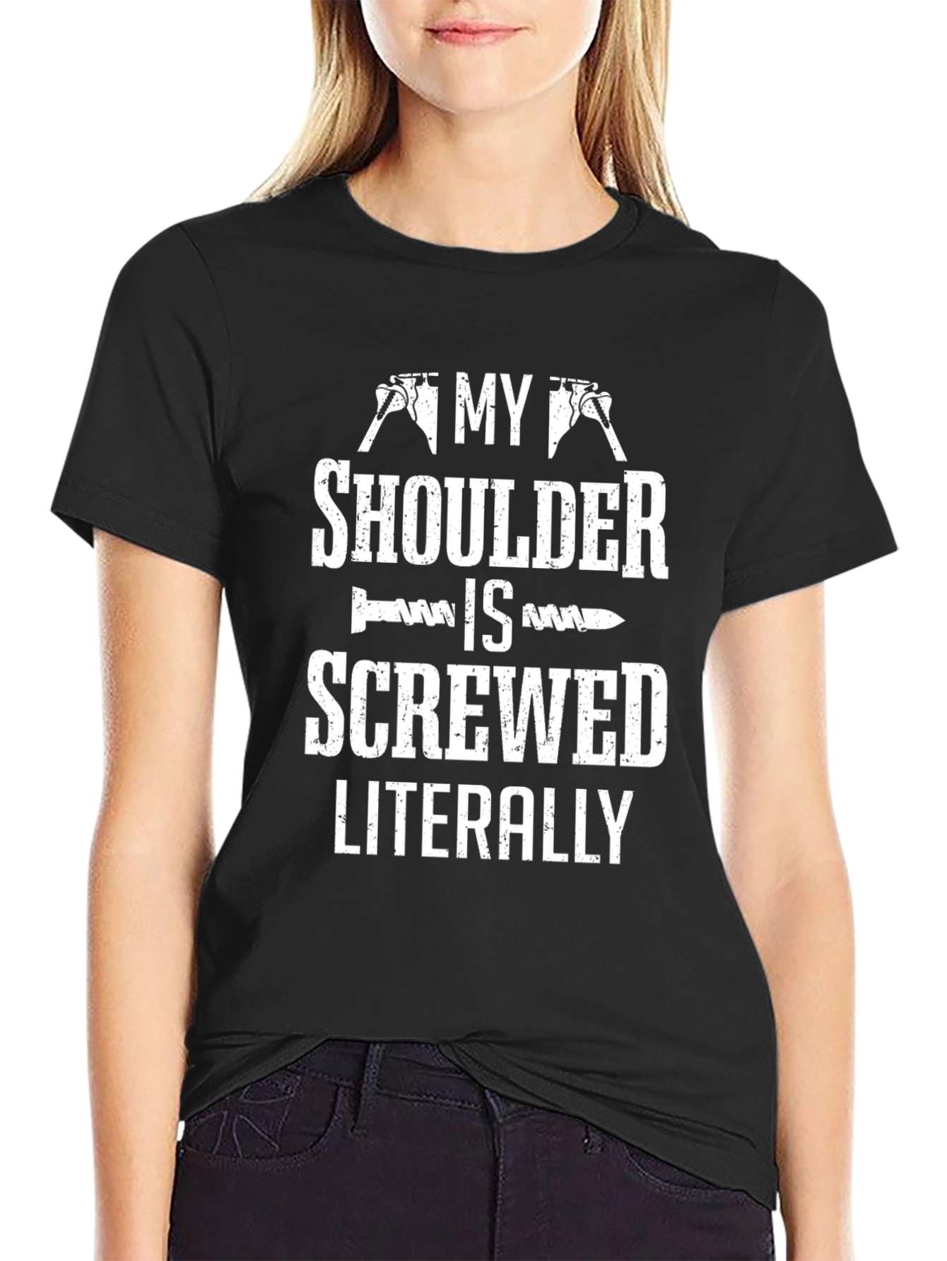 My Shoulder Is Screwed Literally Funny T-Shirt