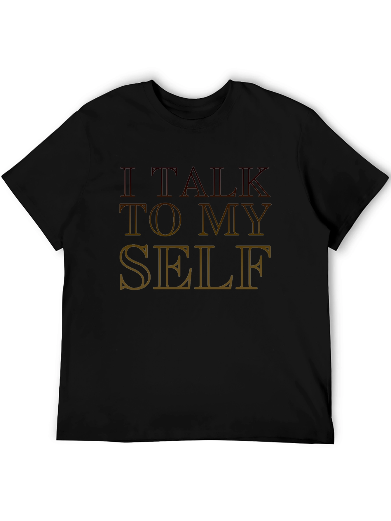 I Talk To Myself Graphic Tee