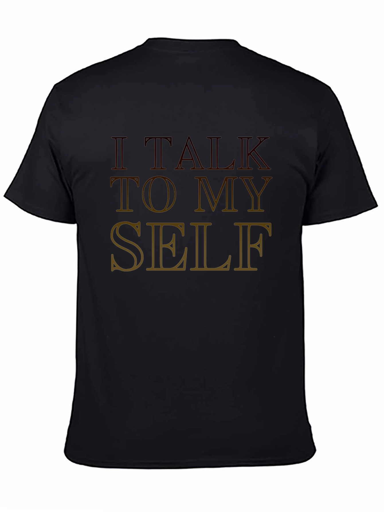 I Talk To Myself Graphic Tee