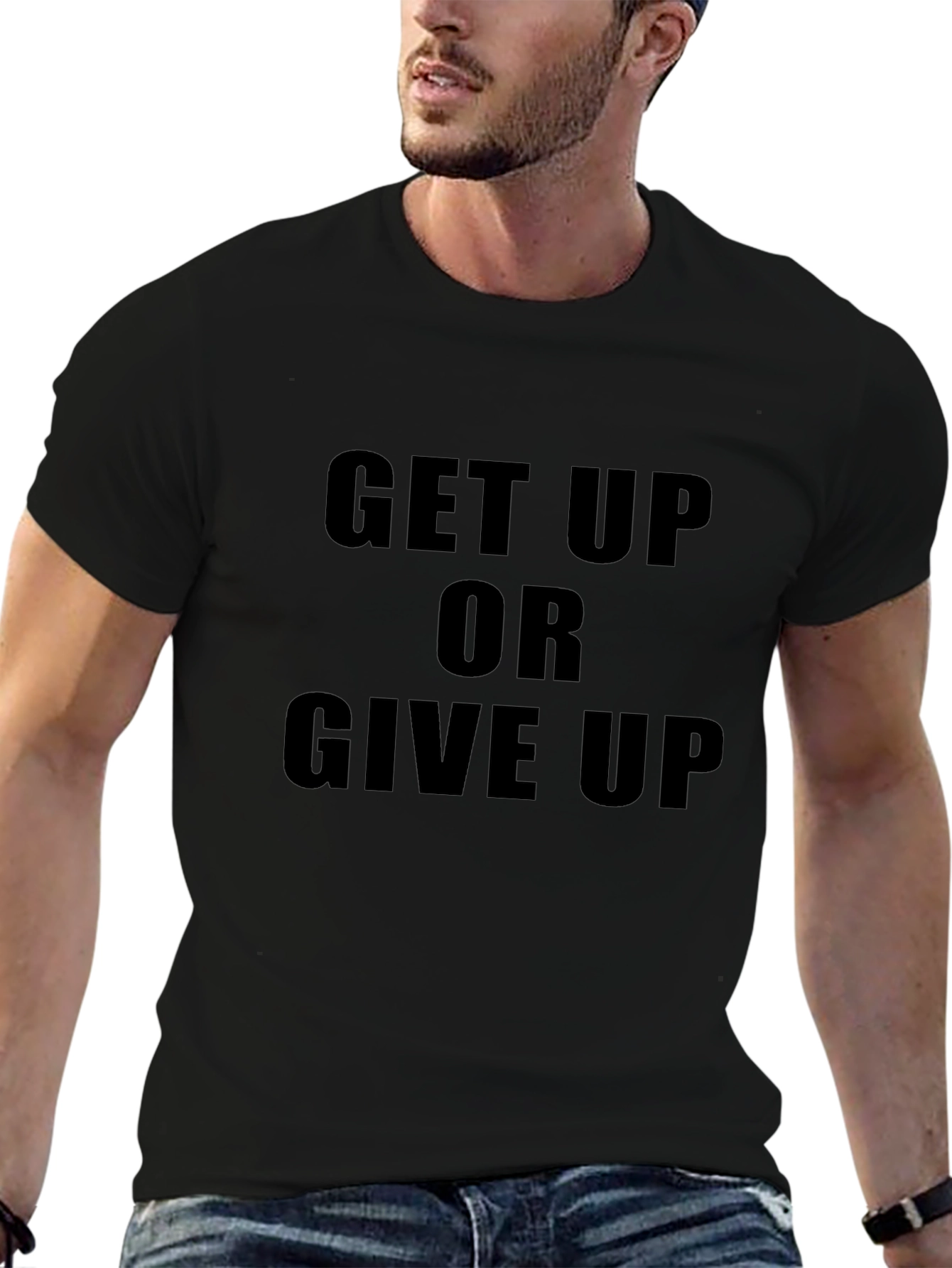 Motivational Get Up Or Give Up Black T-Shirt
