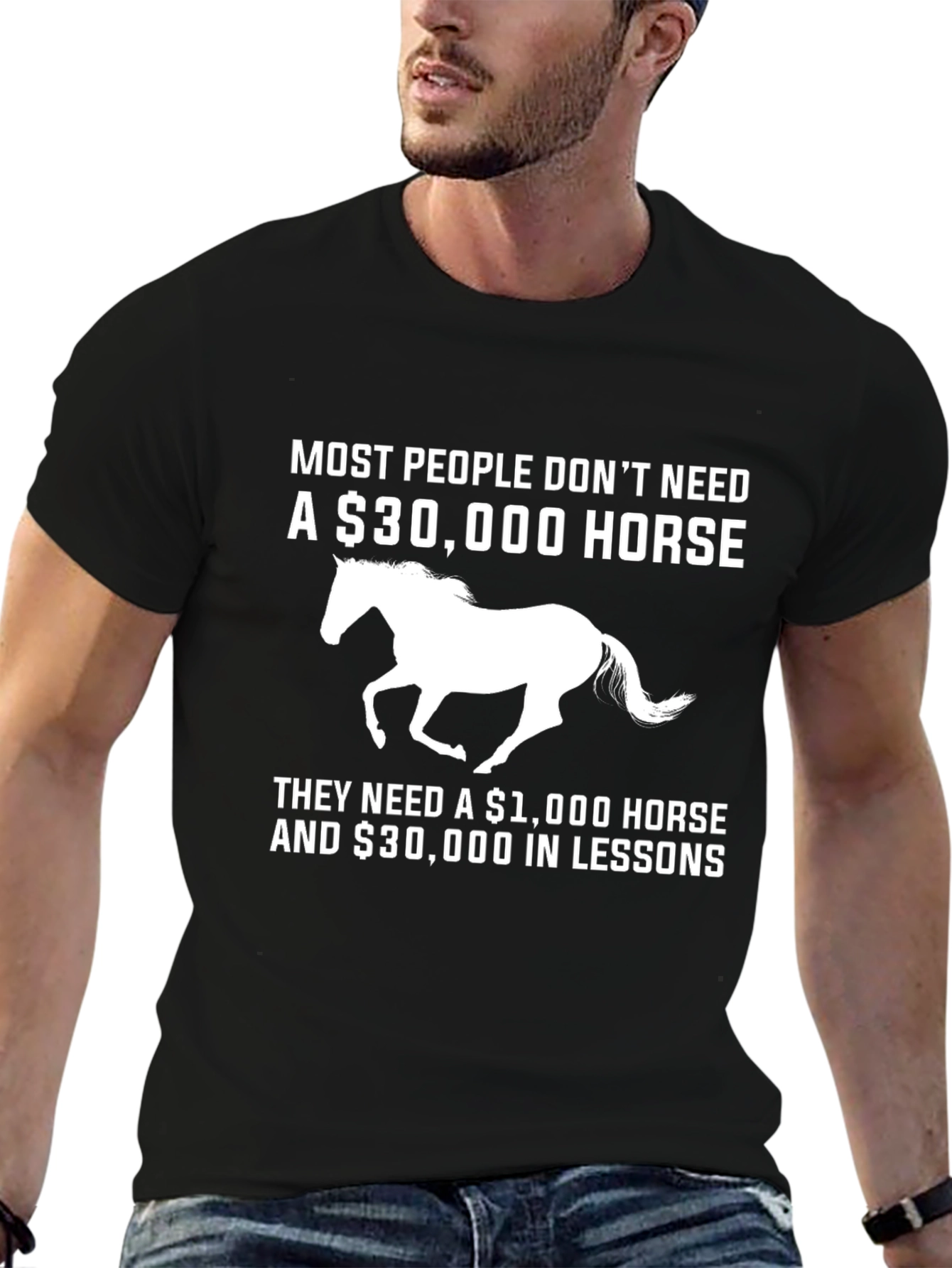 Horse Lover T-Shirt: $30000 Horse vs Lessons