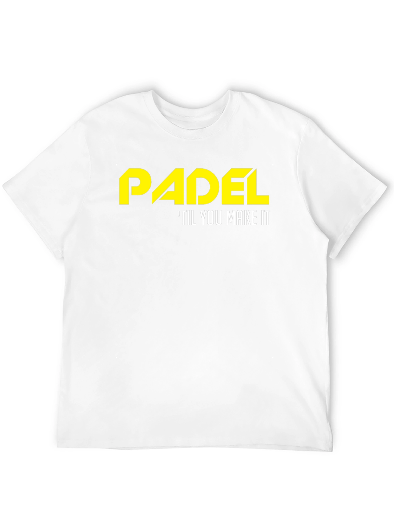 Padel Til You Make It T-Shirt - Black