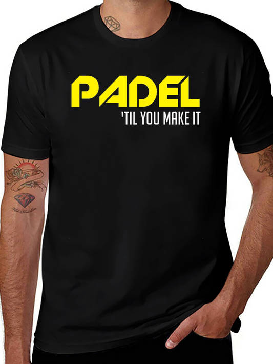 Padel Til You Make It T-Shirt - Black