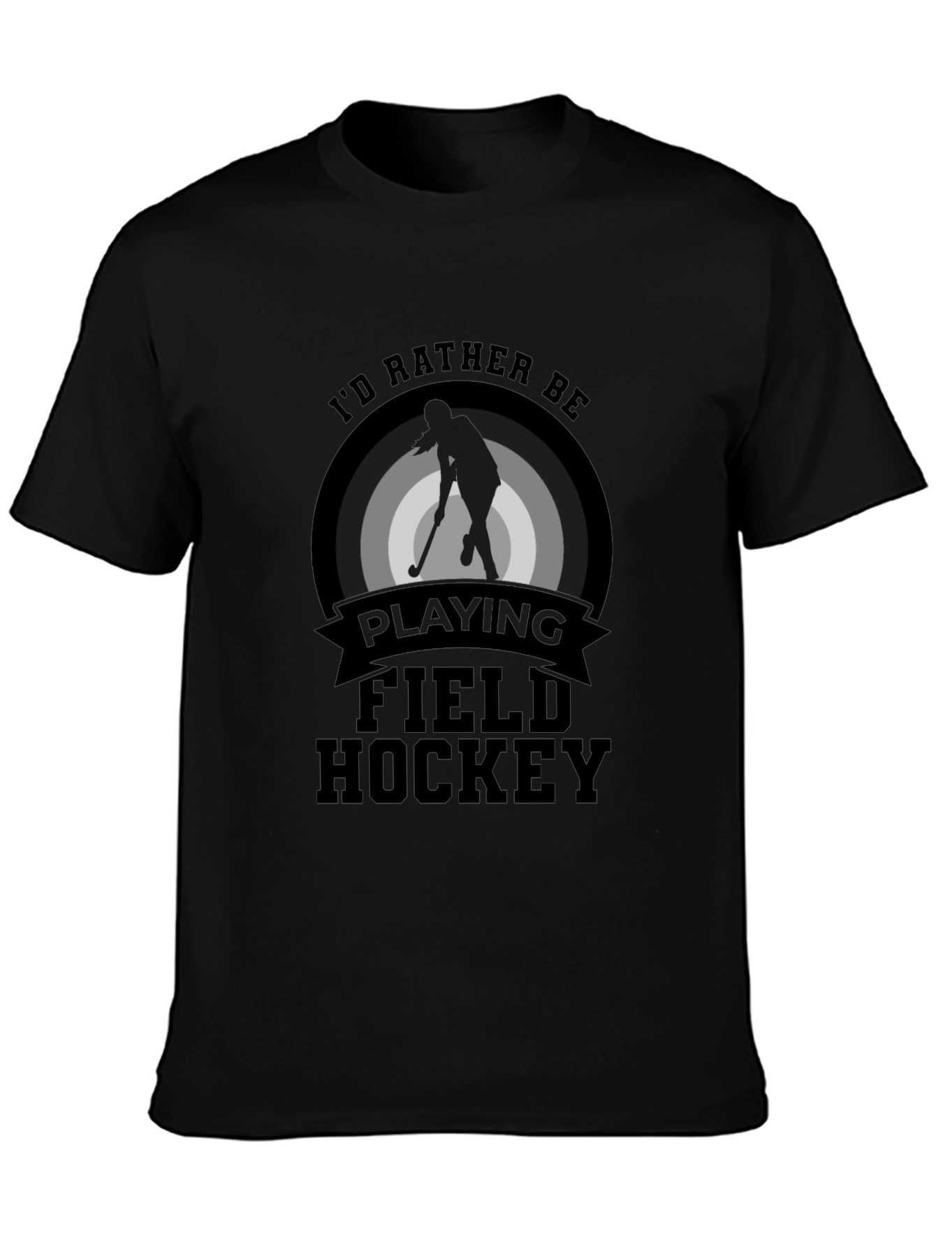 Field Hockey T-Shirt - Id Rather Be Playing