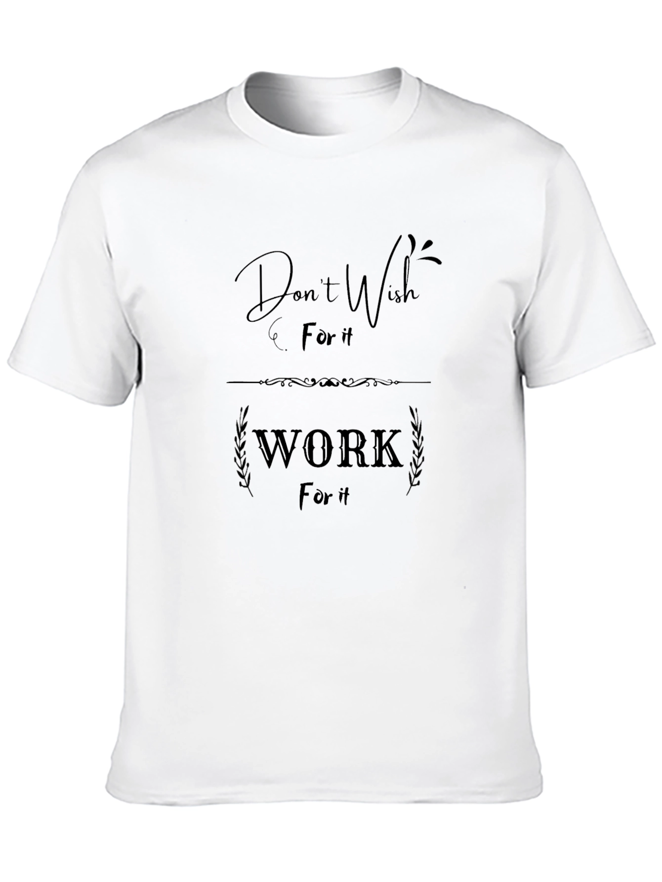 Motivational Black Graphic T-Shirt: Work For It