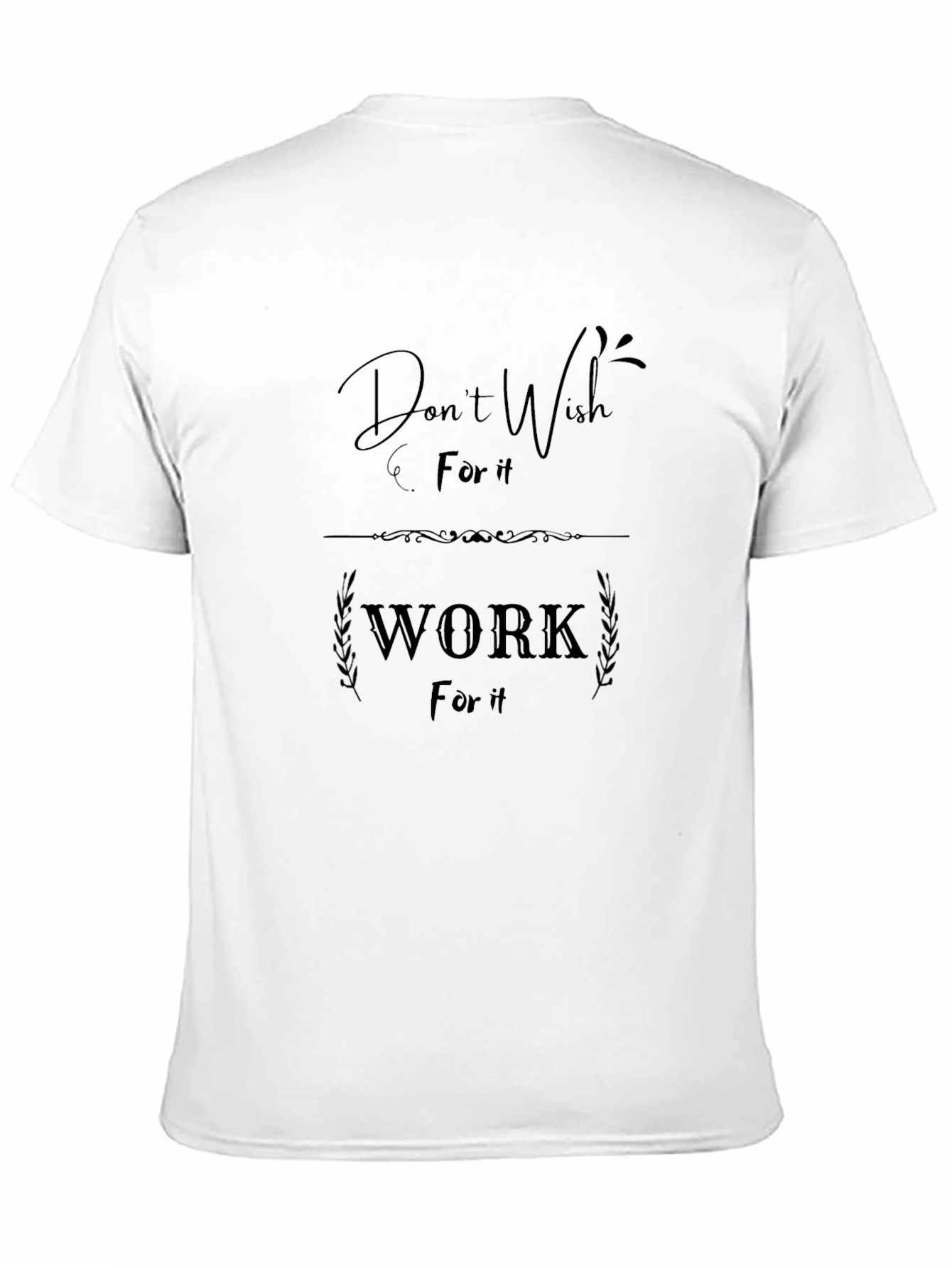 Motivational Black Graphic T-Shirt: Work For It