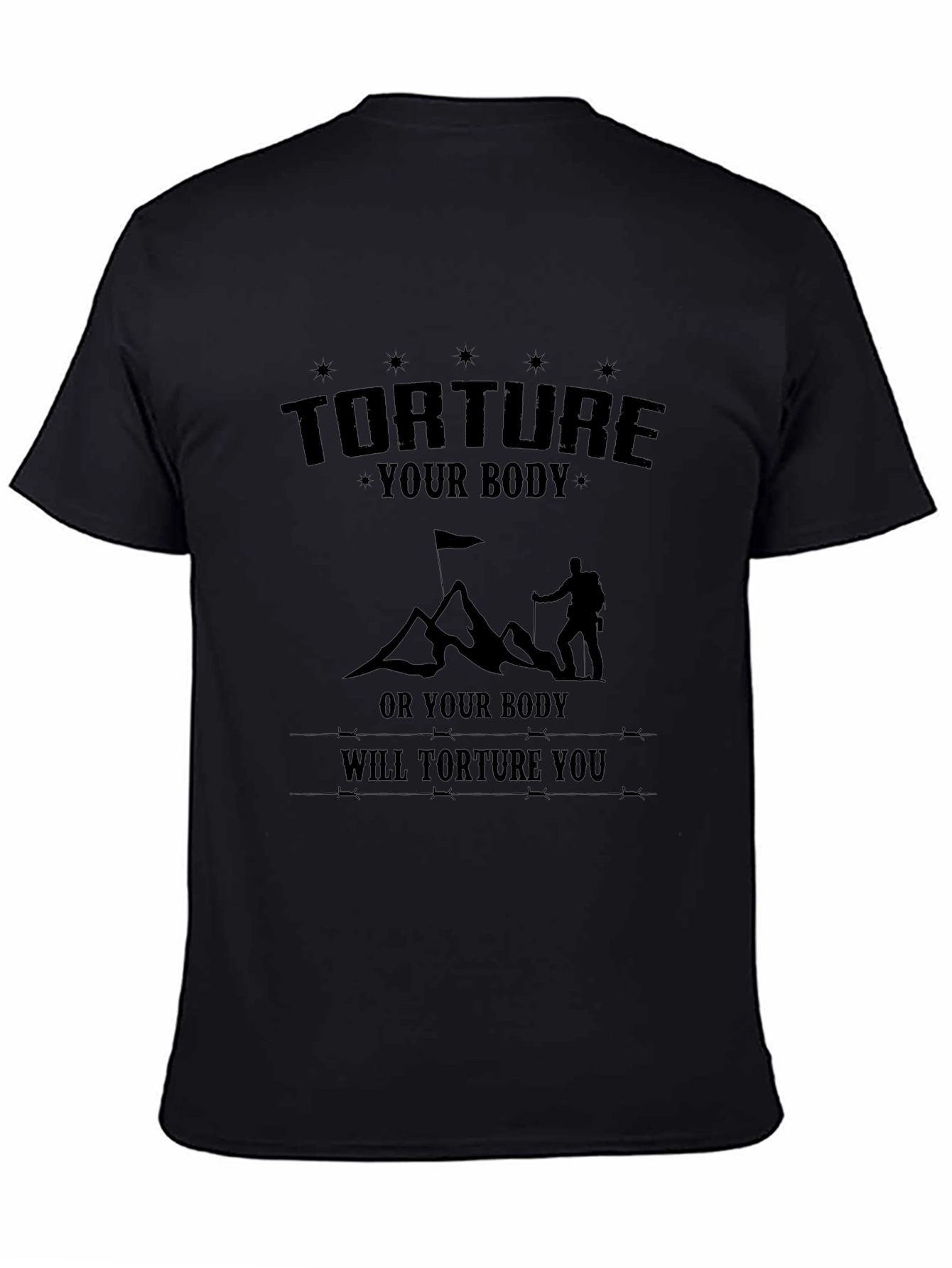 Torture Your Body Black Graphic Tee