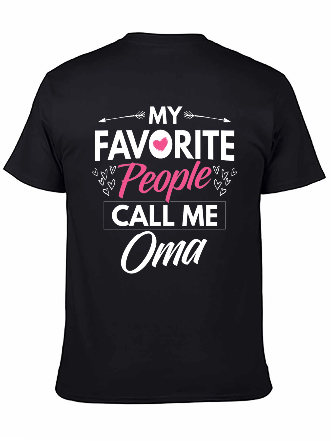 My Favorite People Call Me Oma T-Shirt