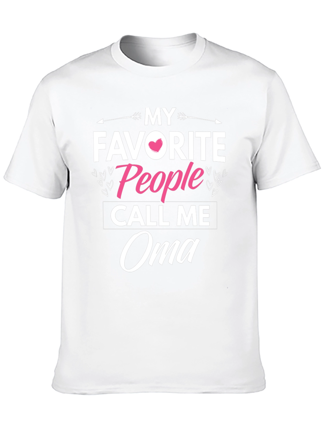 My Favorite People Call Me Oma T-Shirt