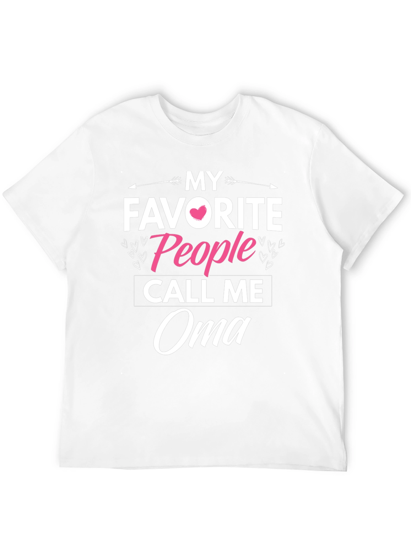 My Favorite People Call Me Oma T-Shirt