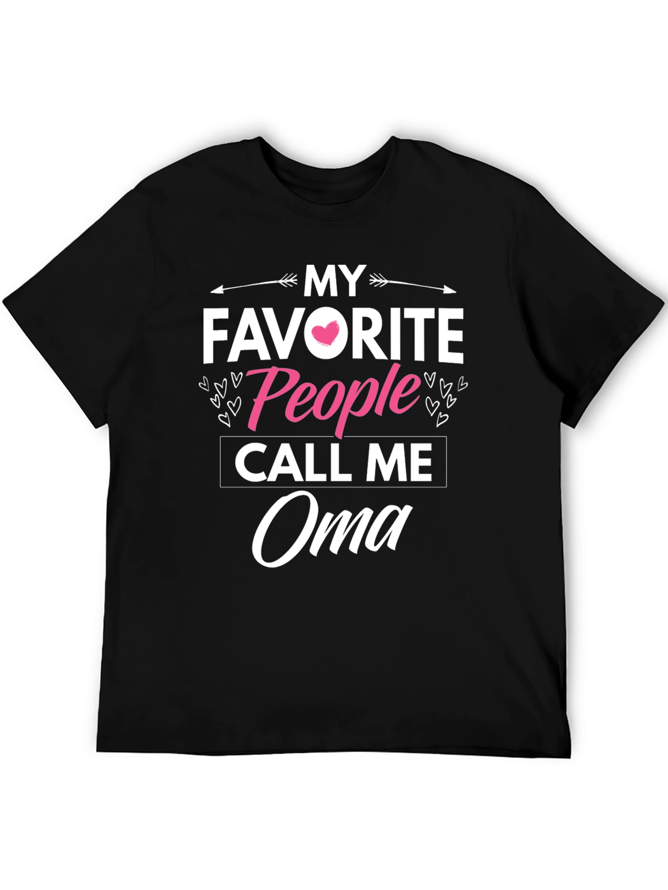 My Favorite People Call Me Oma T-Shirt