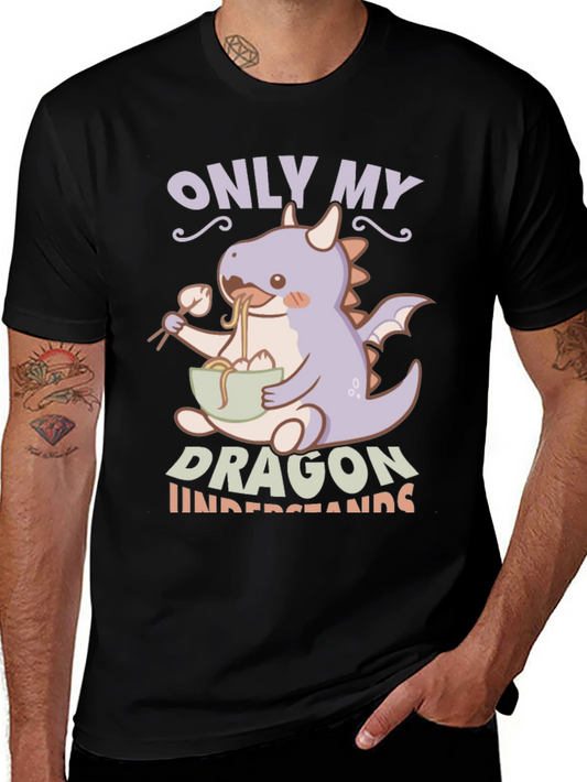 Only My Dragon Understands T-Shirt