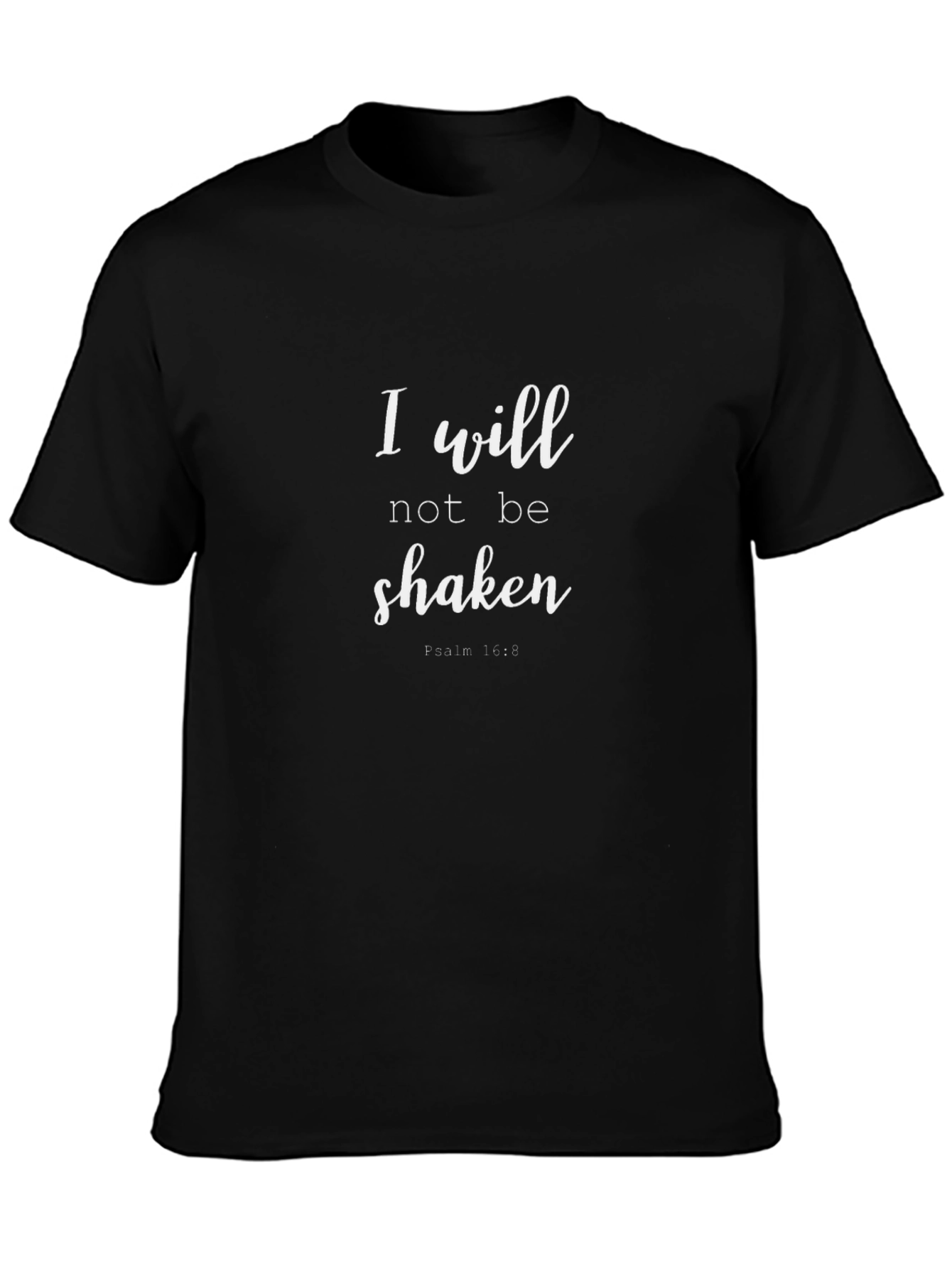 I Will Not Be Shaken T-Shirt | Black
