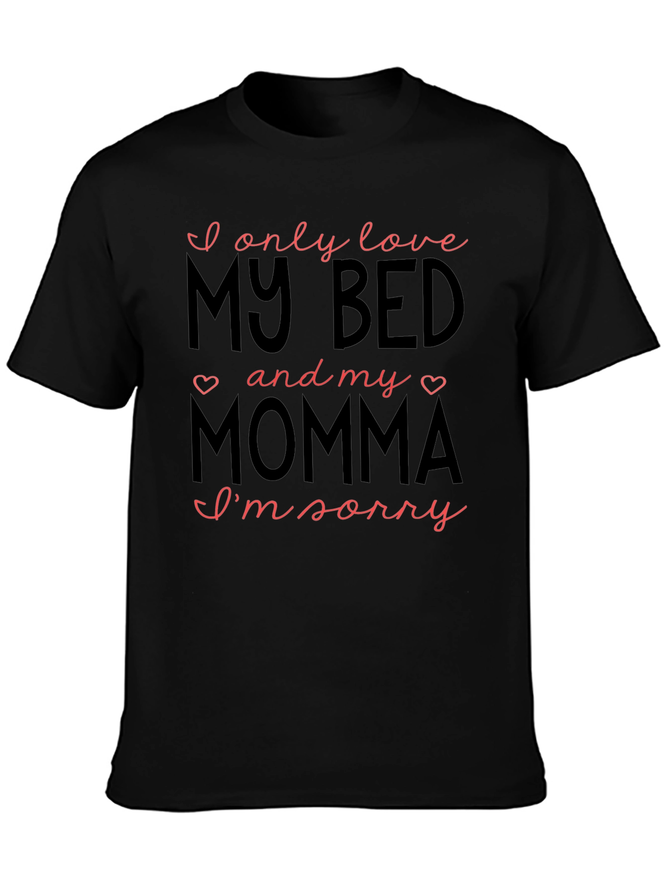 I Love My Bed & Momma Graphic Tee