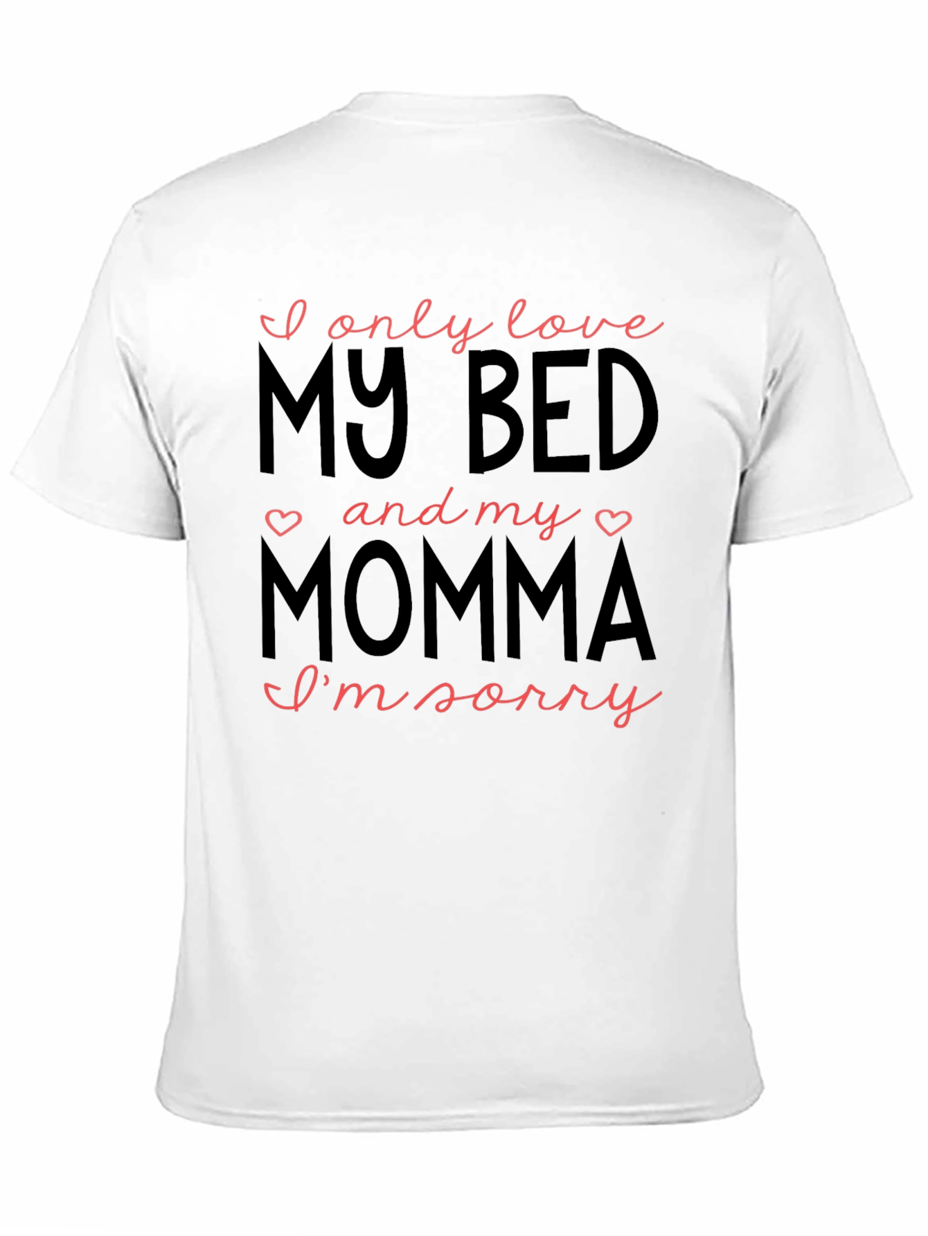 I Love My Bed & Momma Graphic Tee