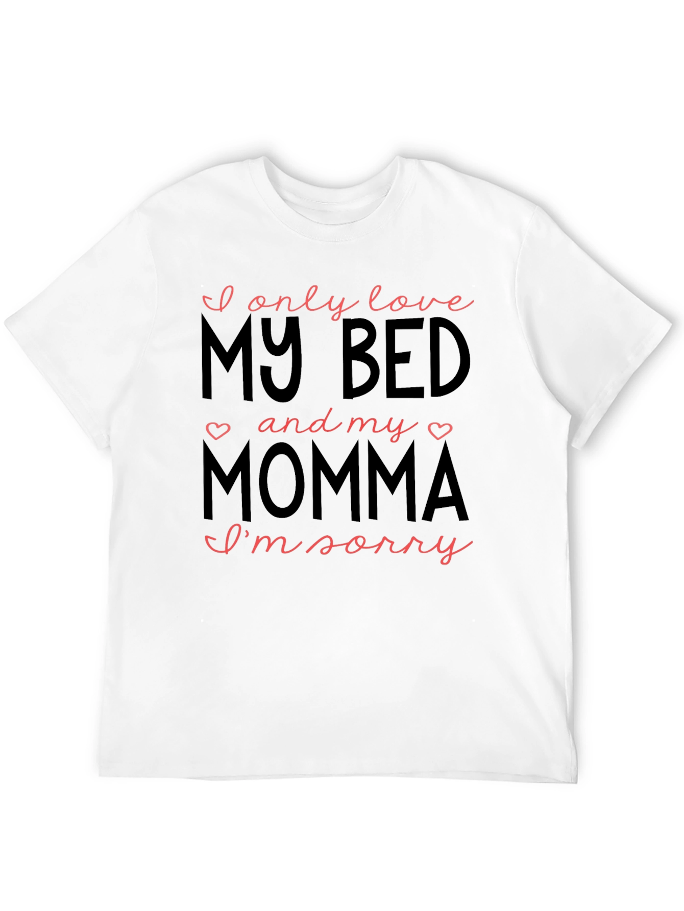 I Love My Bed & Momma Graphic Tee