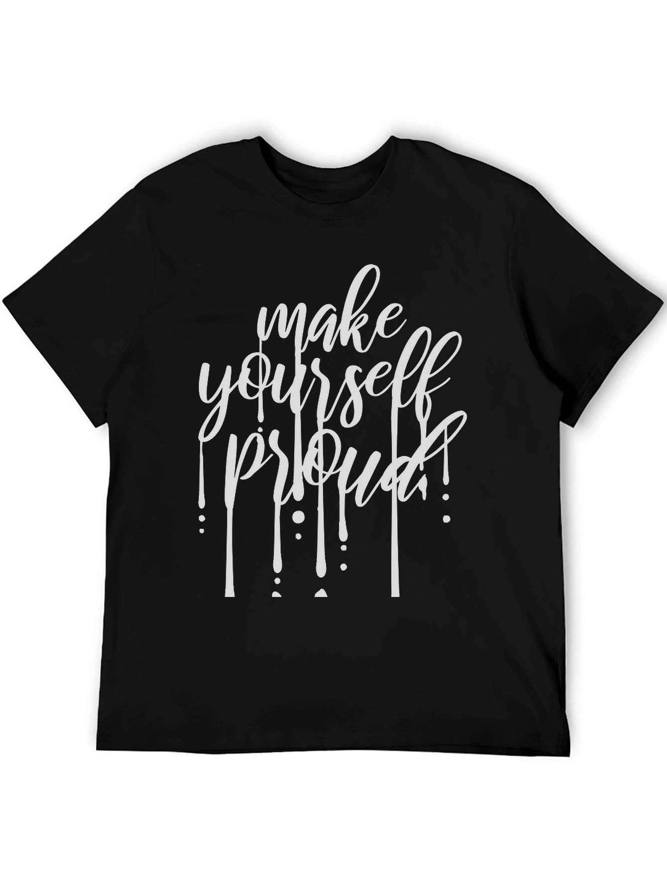 Motivational Graphic Tee - Make Yourself Proud T-Shirt