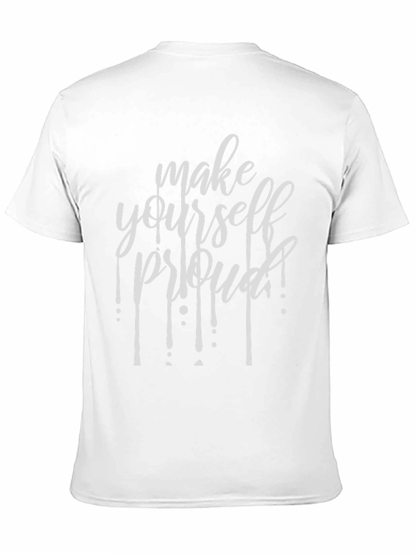 Motivational Graphic Tee - Make Yourself Proud T-Shirt
