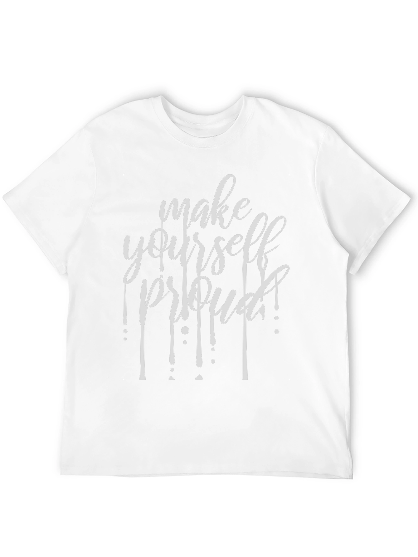 Motivational Graphic Tee - Make Yourself Proud T-Shirt