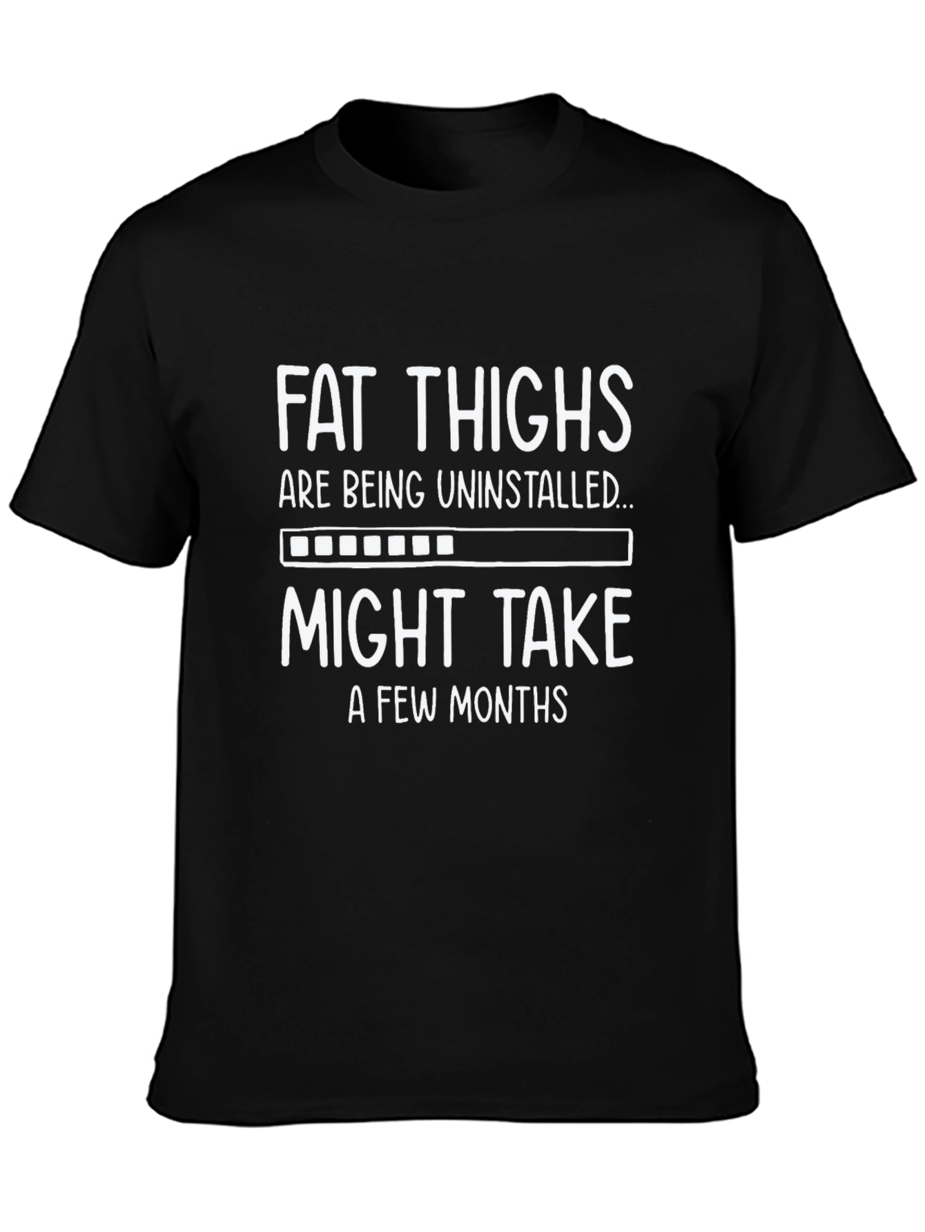 Fat Thighs Uninstalling Graphic Tee