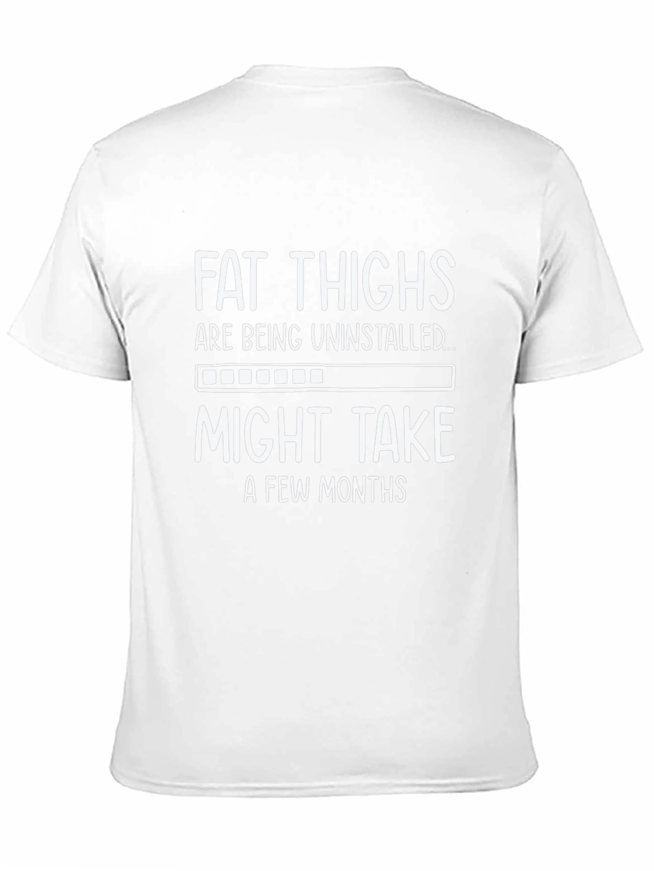 Fat Thighs Uninstalling Graphic Tee