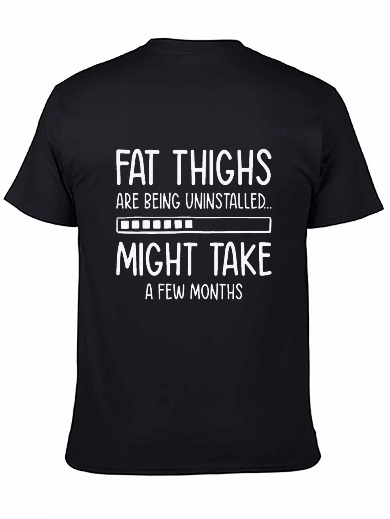 Fat Thighs Uninstalling Graphic Tee