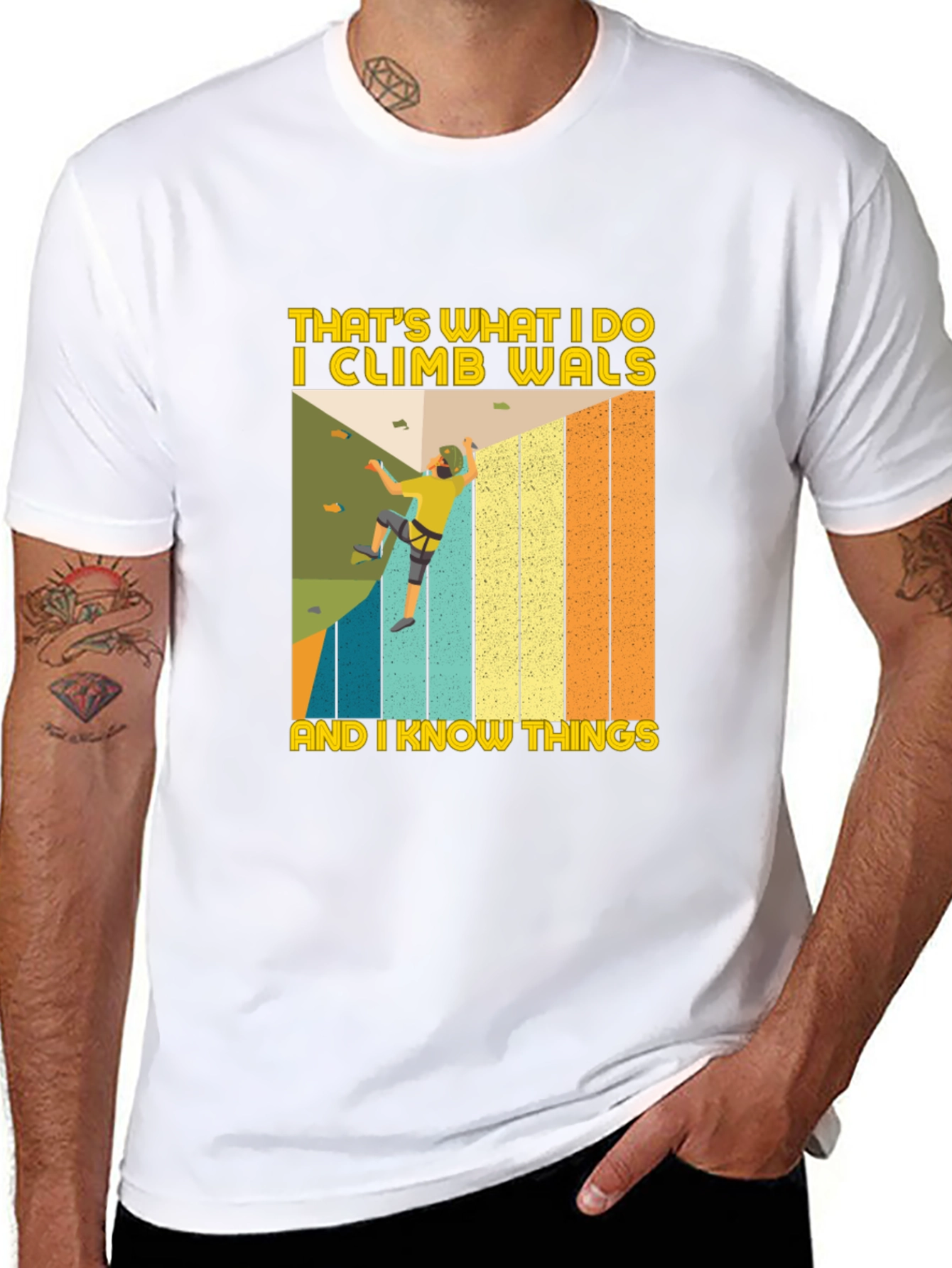 I Climb Walls And I Know Things T-Shirt
