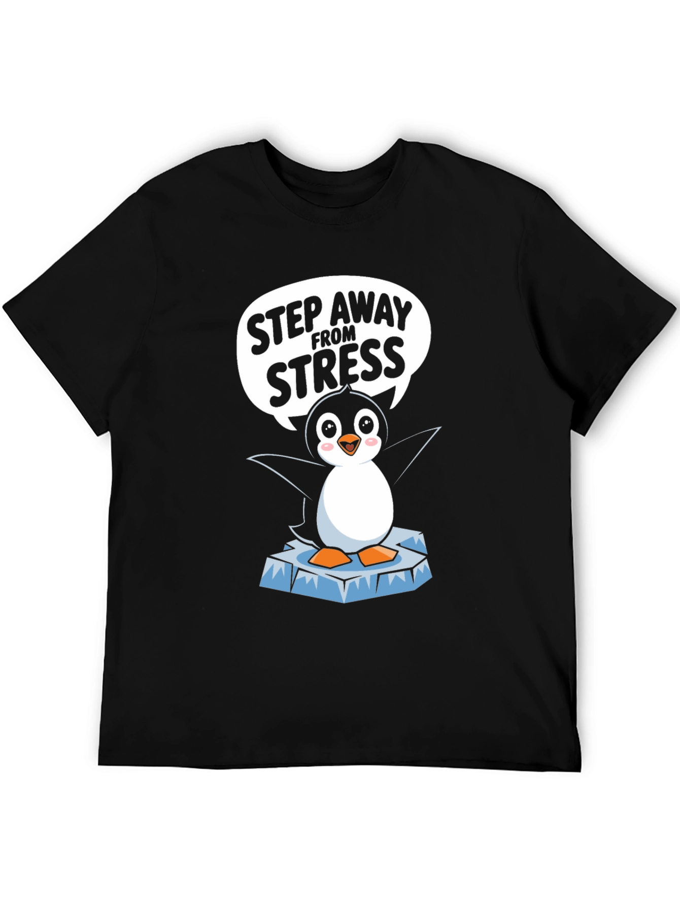 Step Away From Stress Penguin T-Shirt