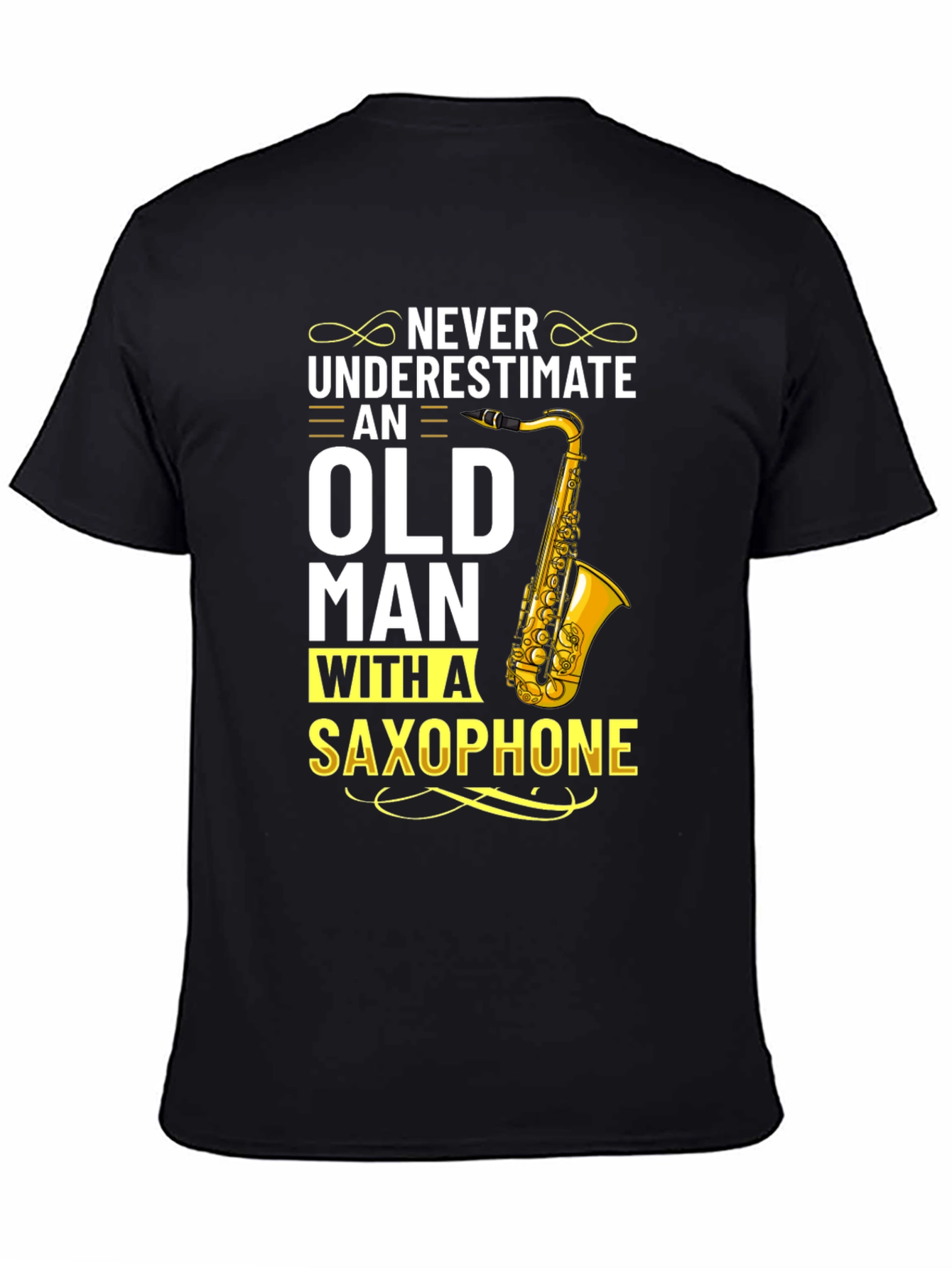Never Underestimate Old Man With Saxophone T-Shirt