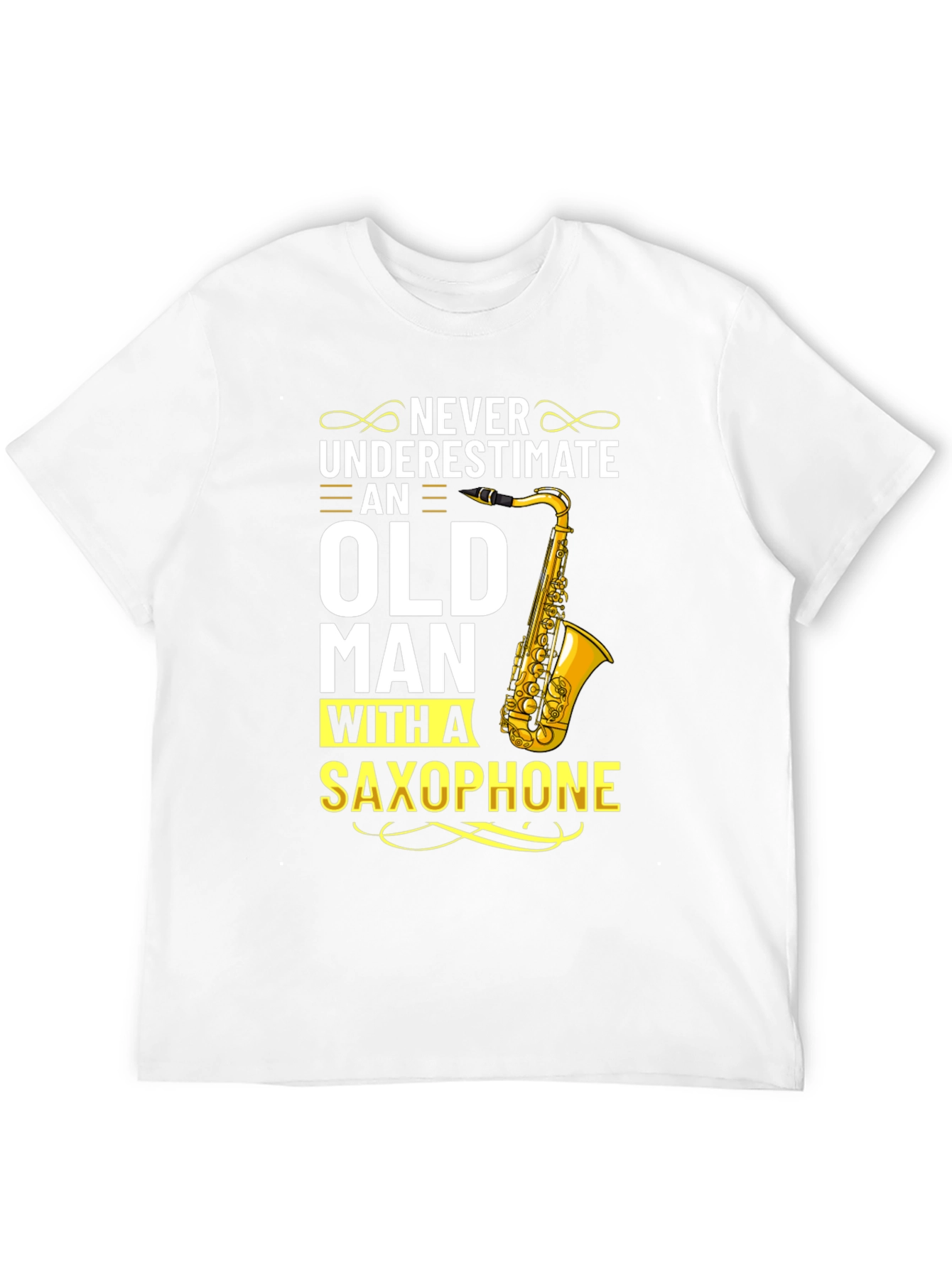 Never Underestimate Old Man With Saxophone T-Shirt