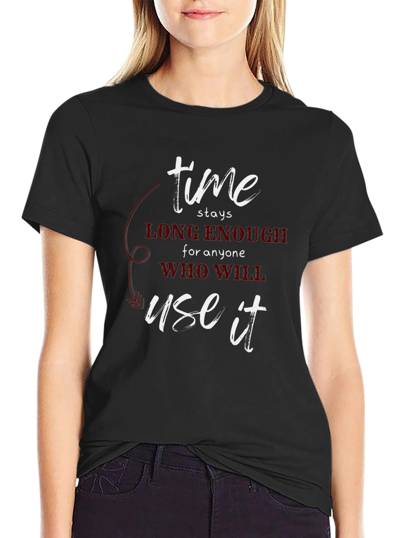 Time Stays Enough T-Shirt - Motivational Tee