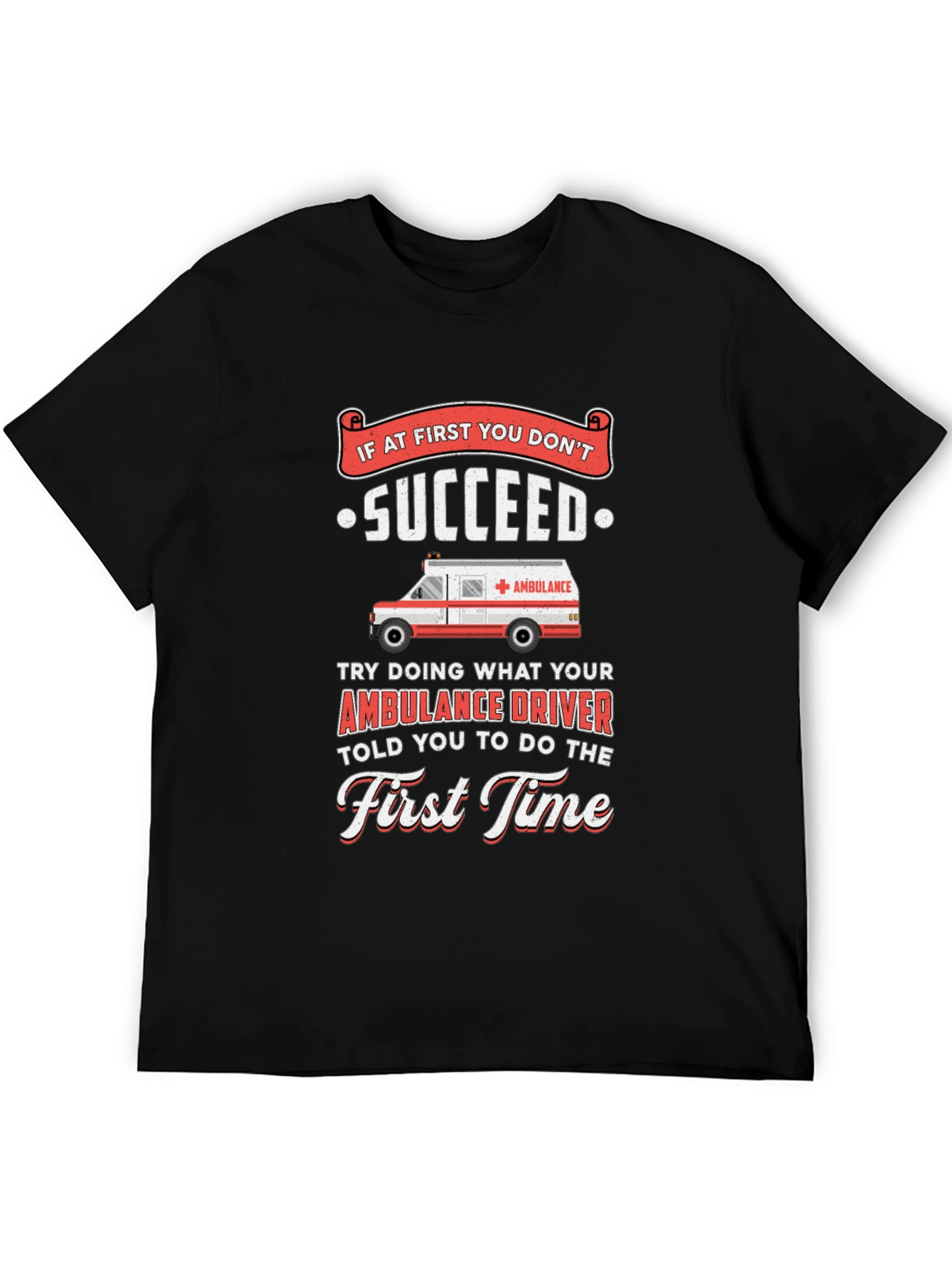 Funny Ambulance Driver T-Shirt