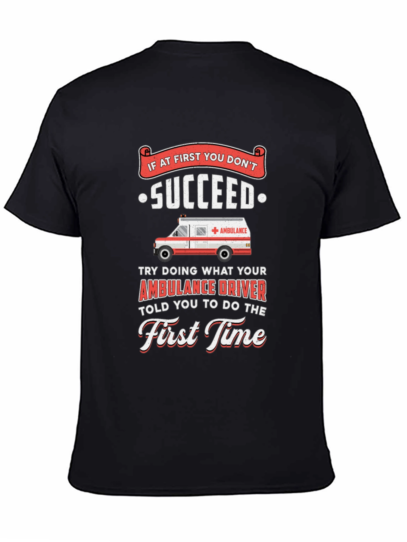 Funny Ambulance Driver T-Shirt