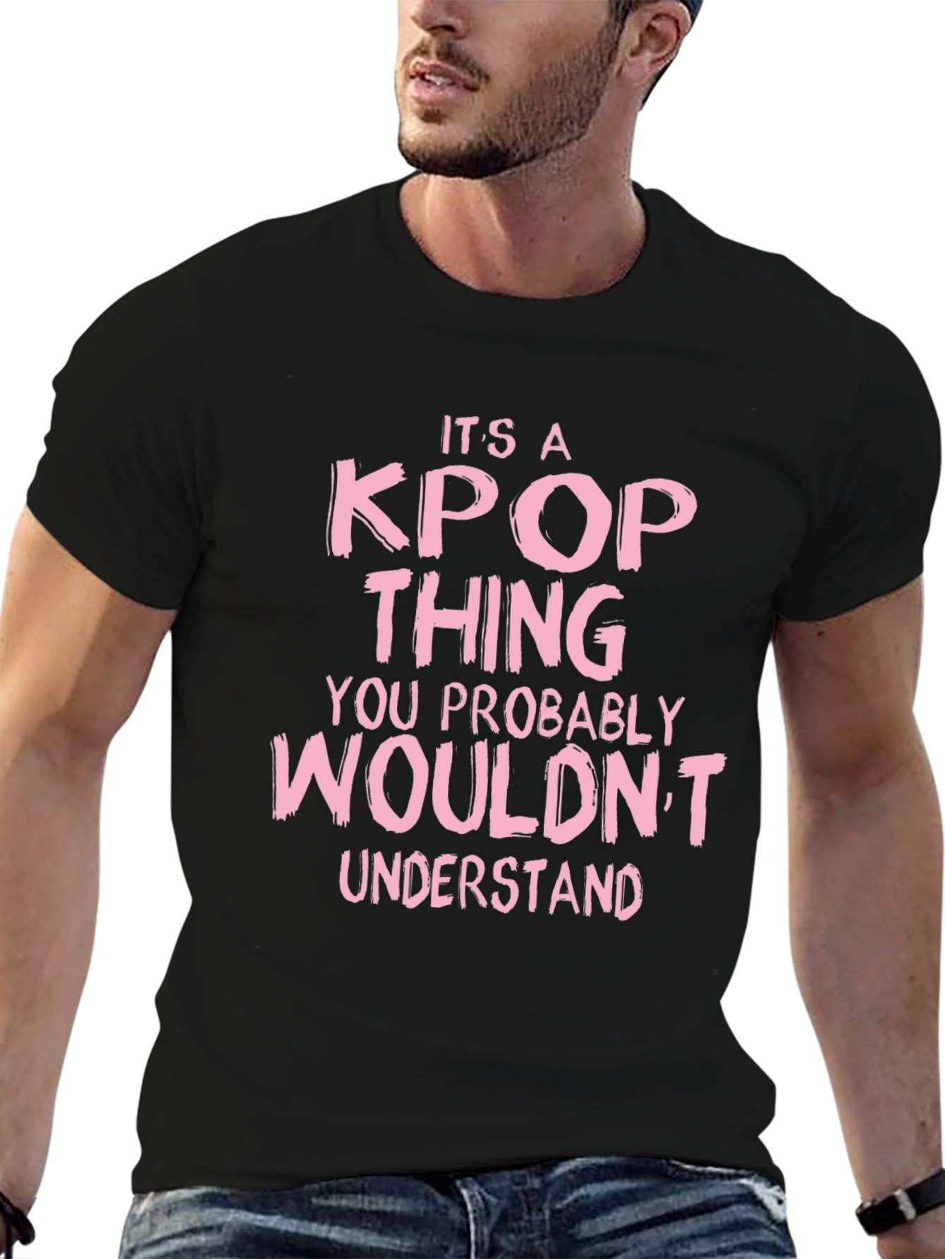 Its a Kpop Thing You Wouldnt Understand Black T-Shirt