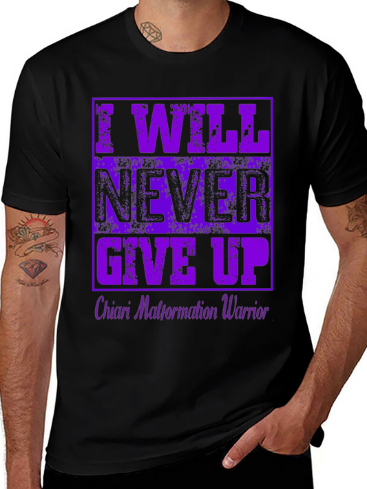 Chiari Malformation Warrior T-Shirt - Never Give Up