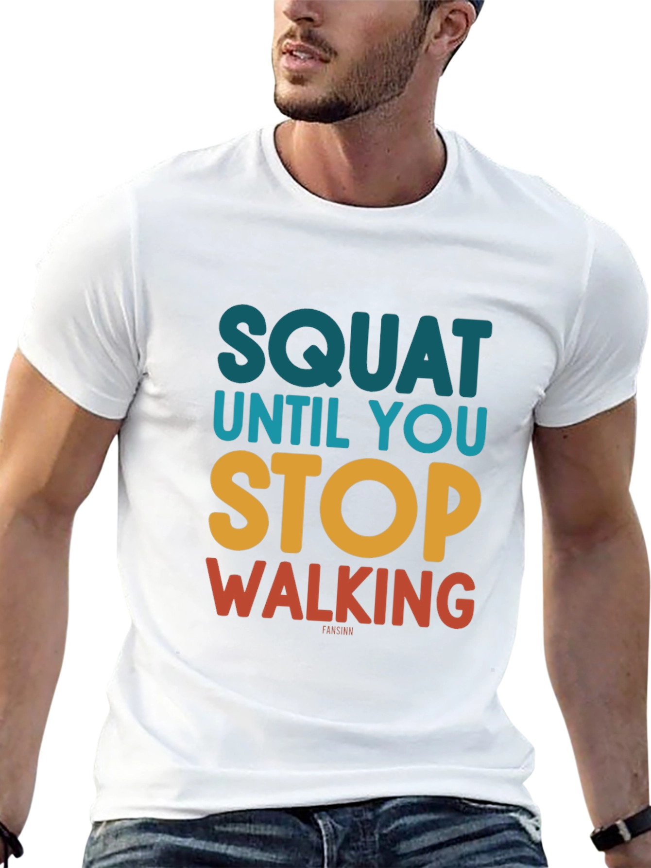 Squat Until You Stop Walking Funny T-Shirt
