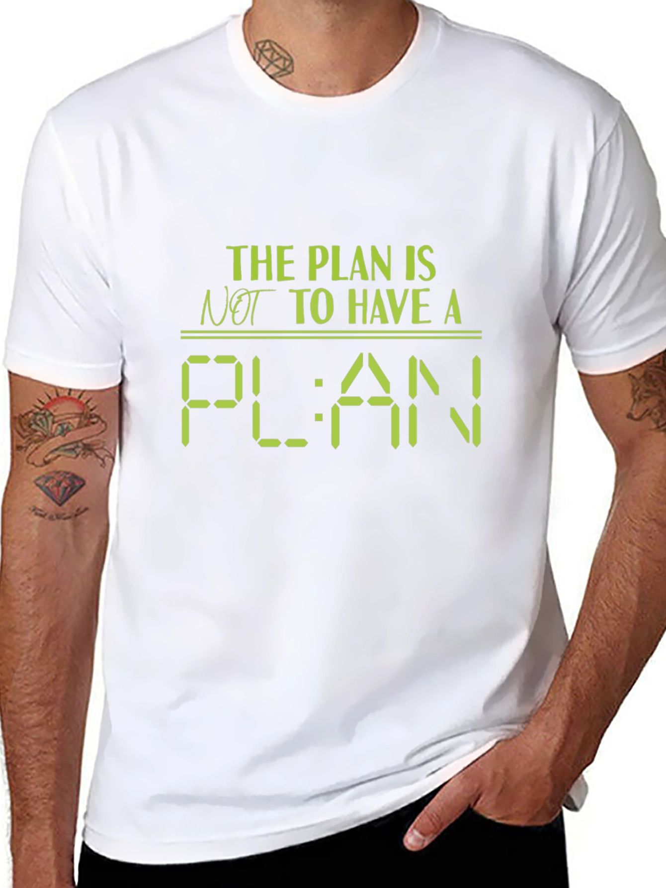 The Plan Is Not to Have a Plan T-Shirt