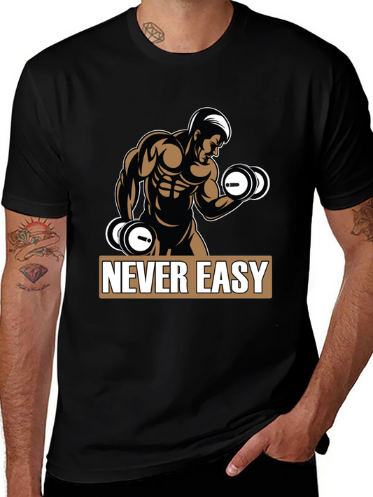 Never Easy Gym Workout Graphic Tee