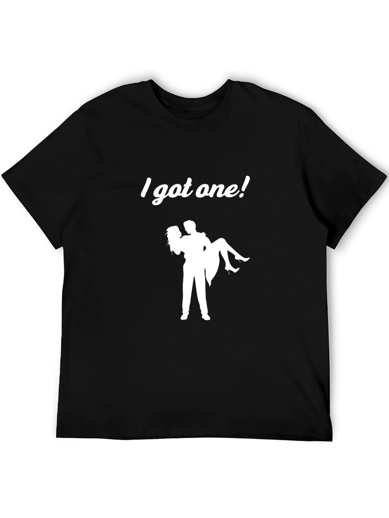 I Got One! Wedding Groom T-Shirt