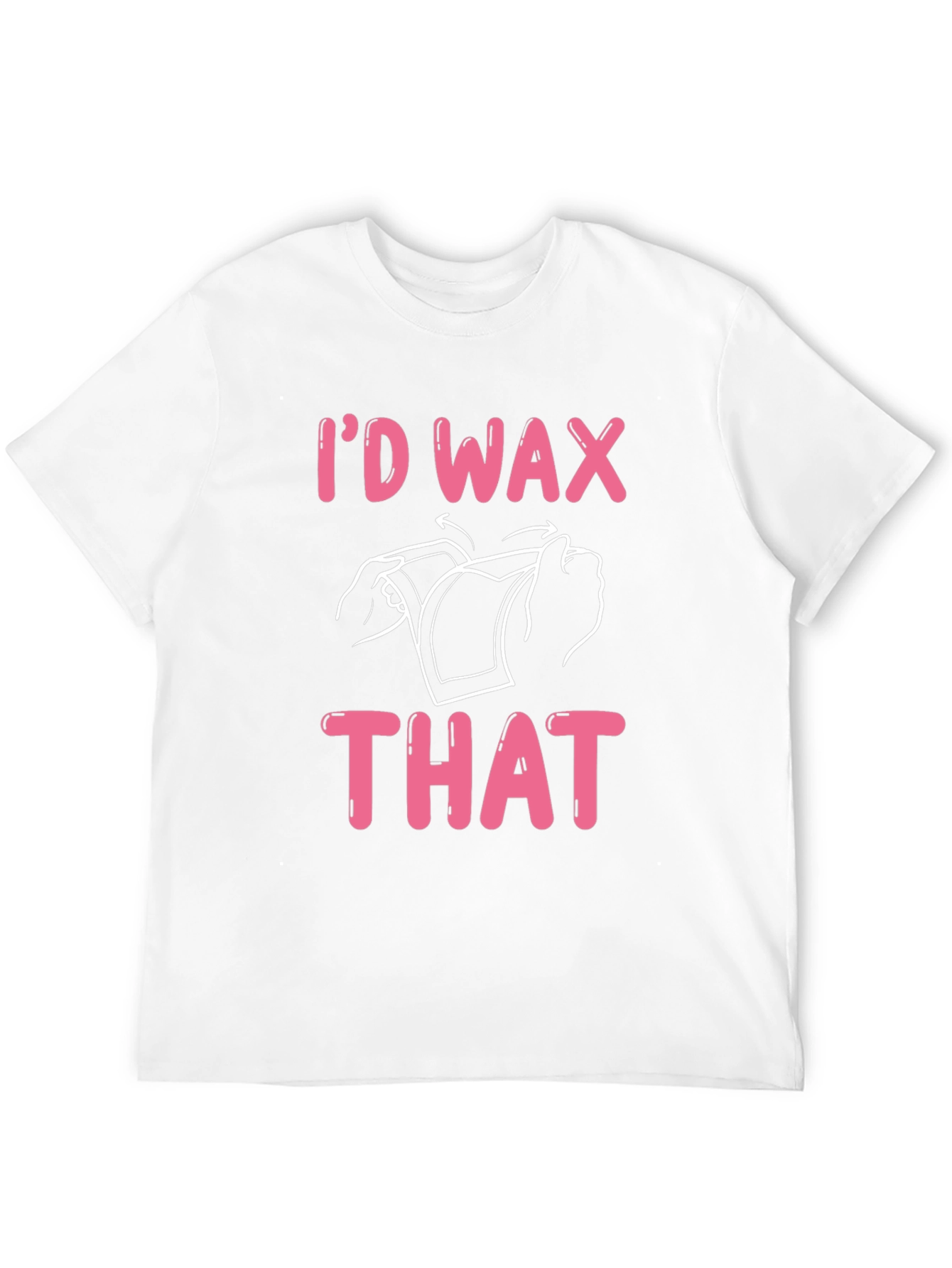 Id Wax That Graphic Tee - Funny T-Shirt