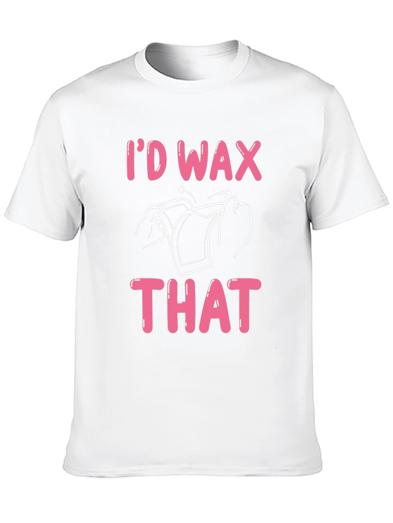 Id Wax That Graphic Tee - Funny T-Shirt