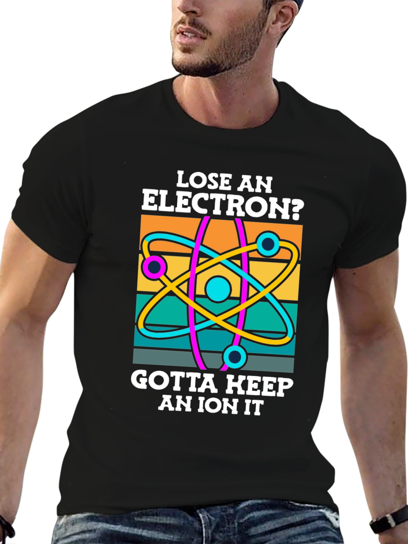 Lose an Electron T-Shirt