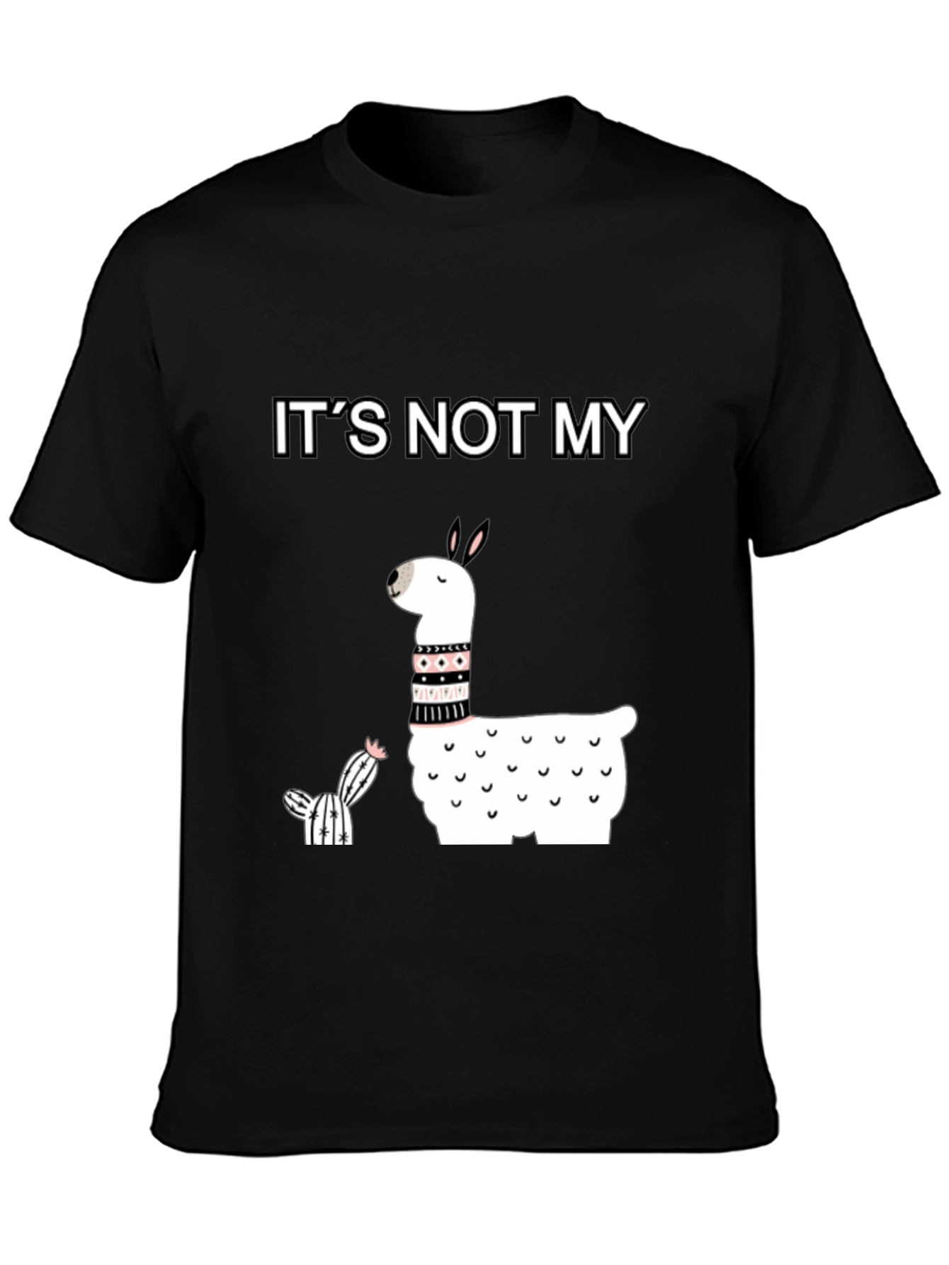 Its Not My Cactus Llama T-Shirt