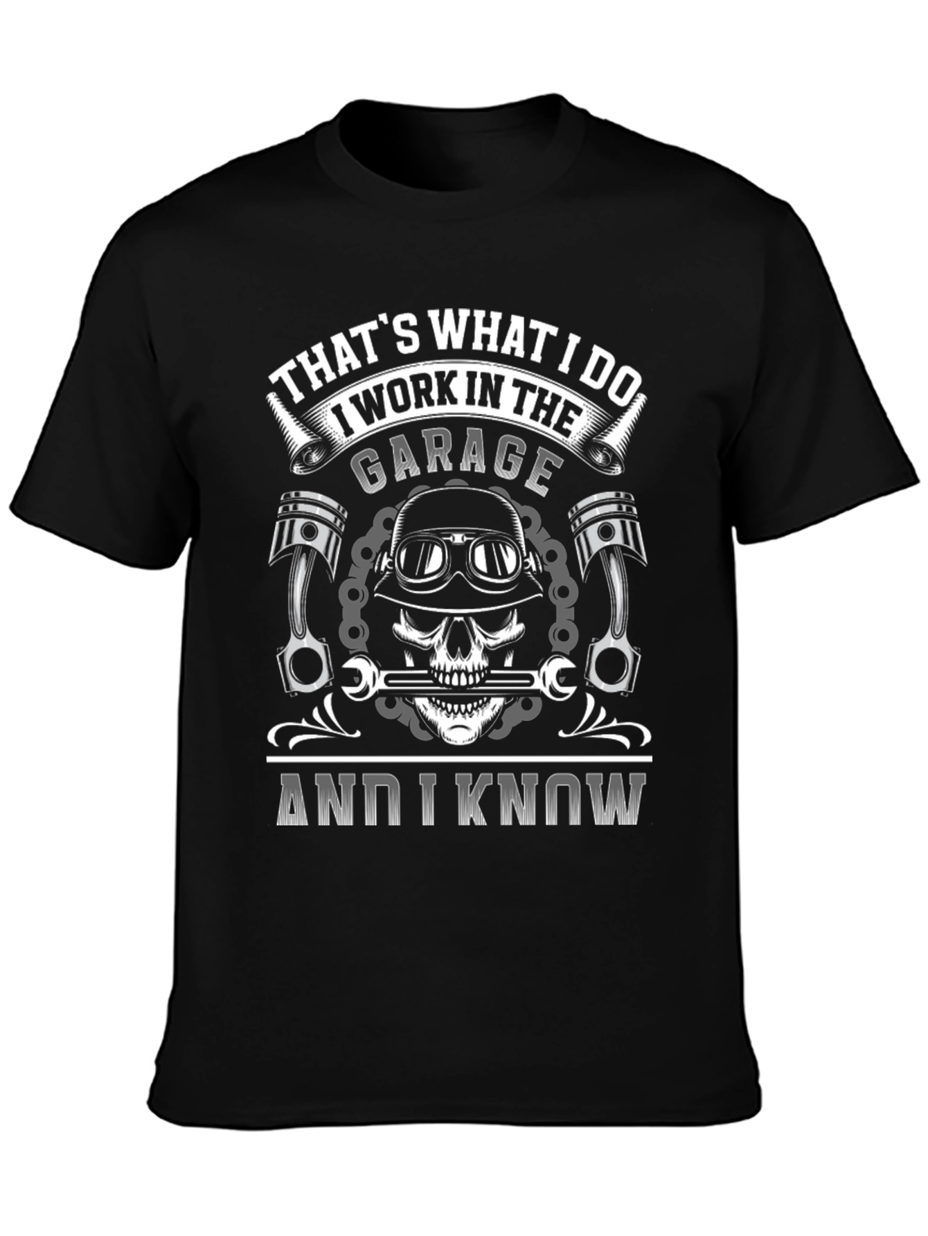 Garage Worker T-Shirt: Thats What I Do