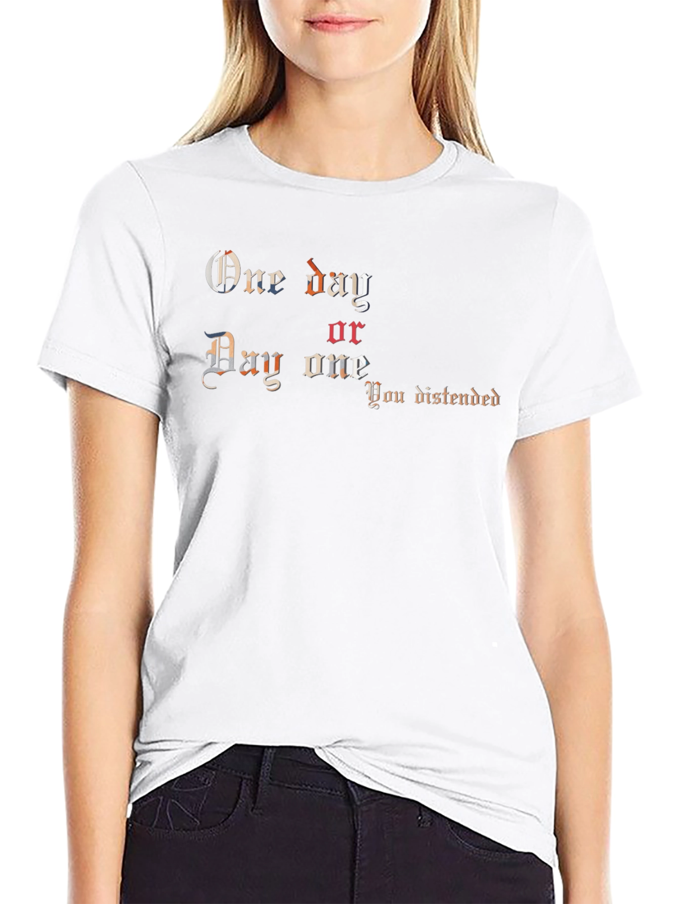 One Day or Day One T-Shirt - Black