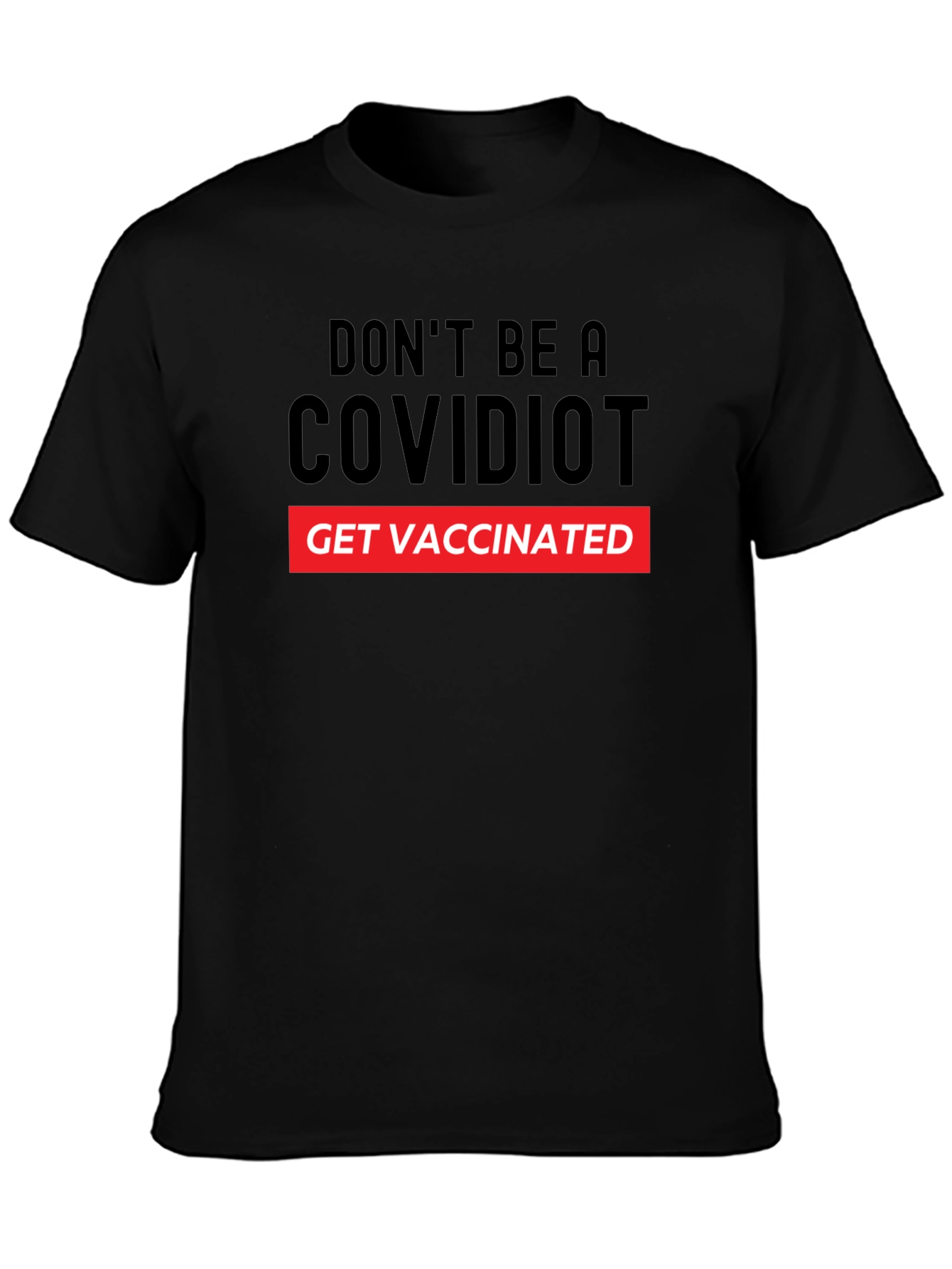 COVIDIOT Get Vaccinated Graphic T-Shirt